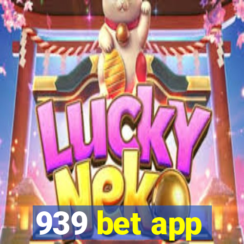 939 bet app